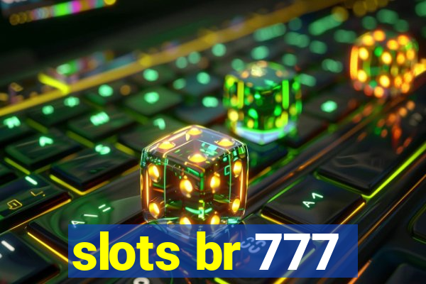 slots br 777