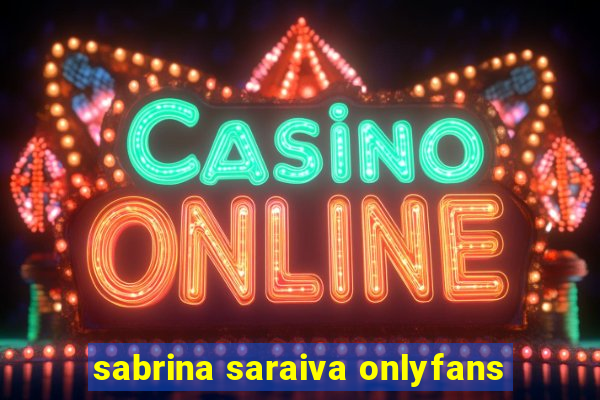 sabrina saraiva onlyfans