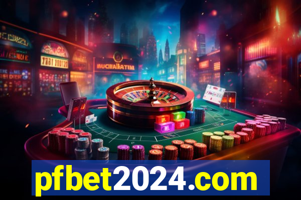 pfbet2024.com