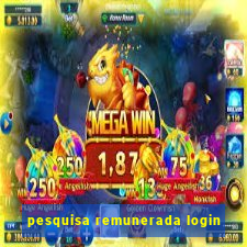 pesquisa remunerada login