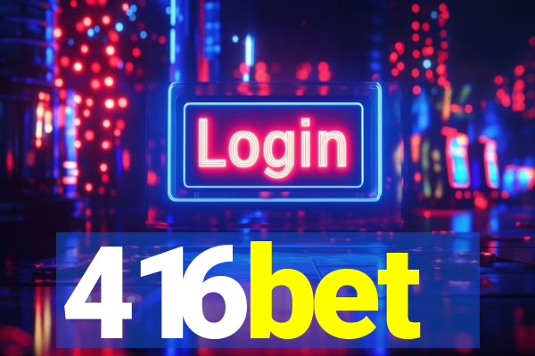 416bet