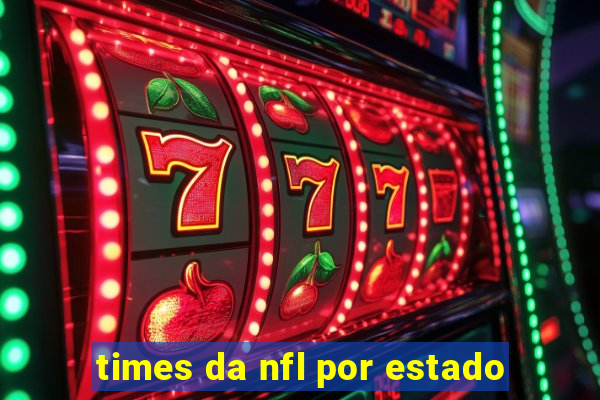 times da nfl por estado