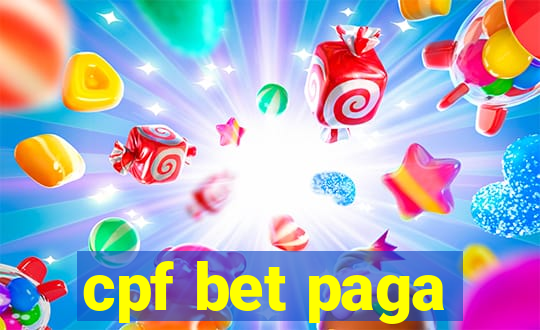 cpf bet paga