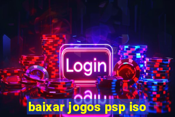 baixar jogos psp iso