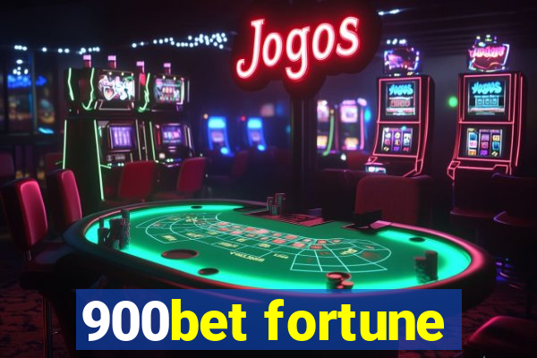 900bet fortune