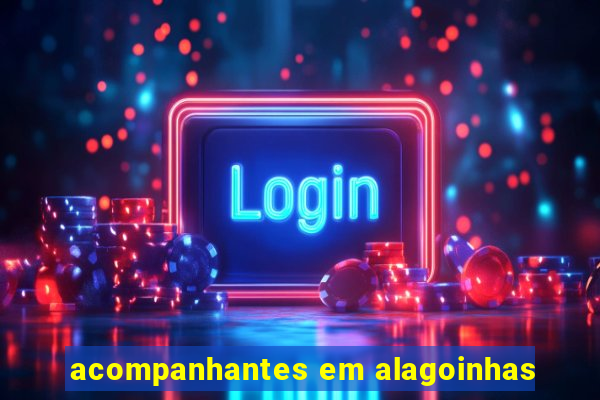 acompanhantes em alagoinhas