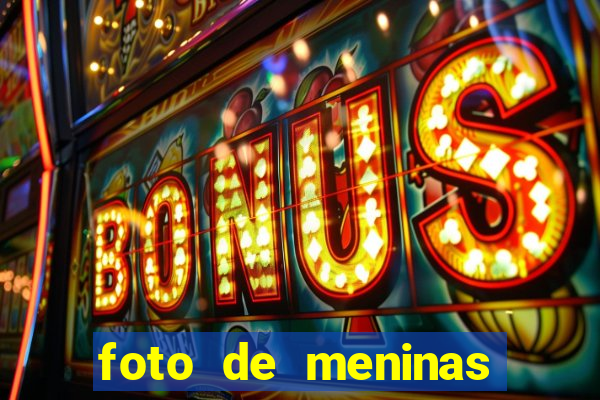 foto de meninas bonitas sem mostrar o rosto
