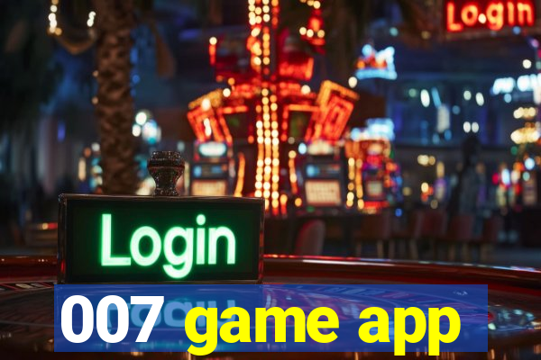 007 game app