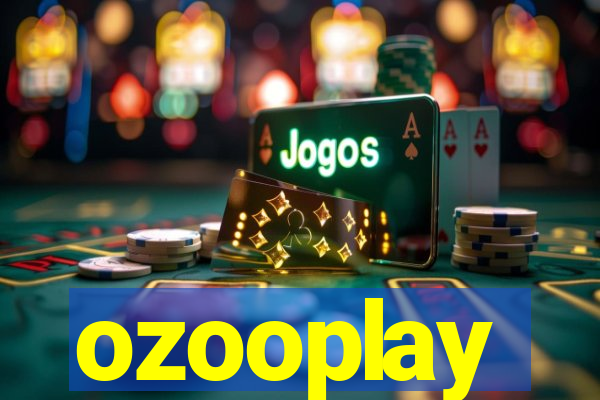 ozooplay