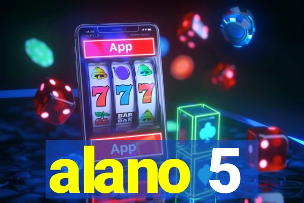 alano 5