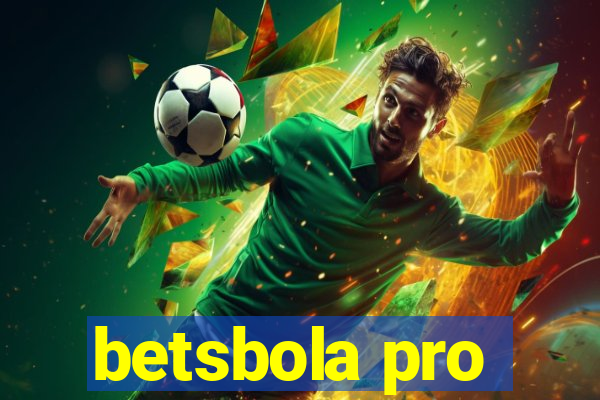 betsbola pro