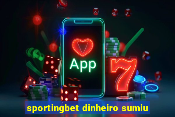 sportingbet dinheiro sumiu