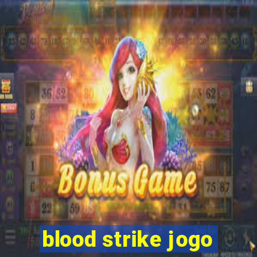 blood strike jogo