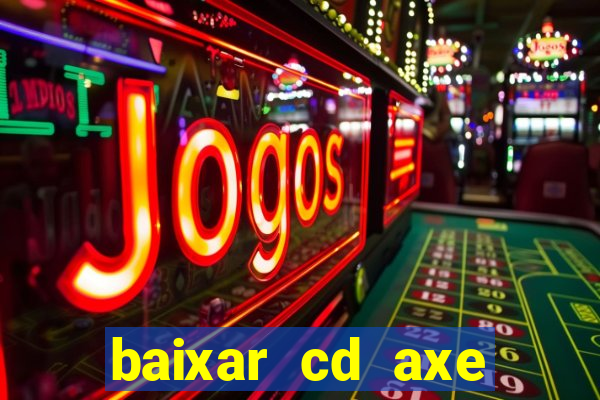 baixar cd axe bahia 2000 gratis