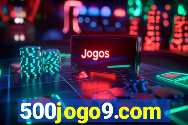500jogo9.com