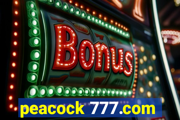 peacock 777.com