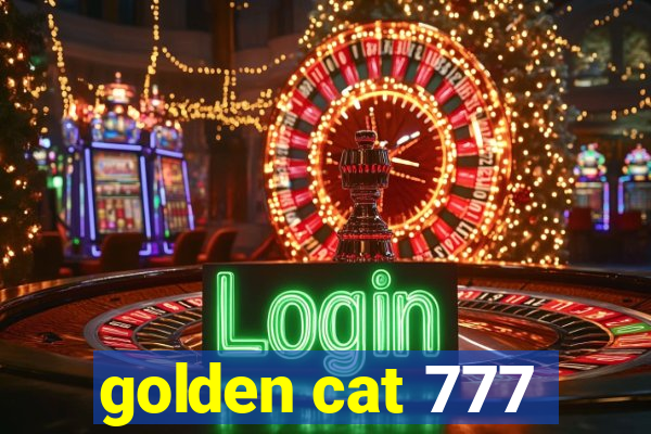 golden cat 777
