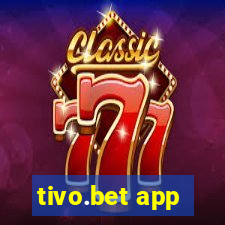 tivo.bet app