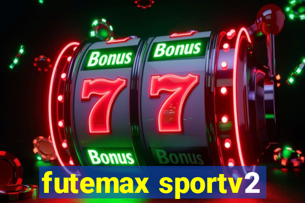futemax sportv2