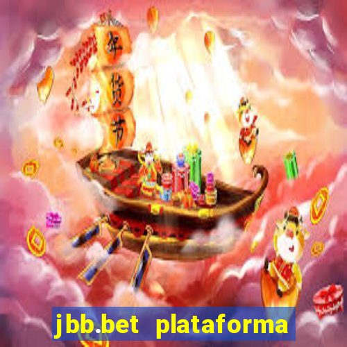 jbb.bet plataforma de jogos
