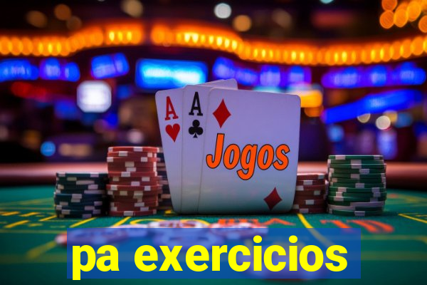 pa exercicios
