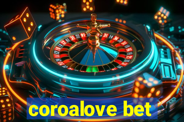 coroalove bet