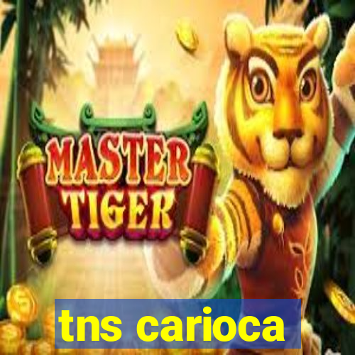 tns carioca