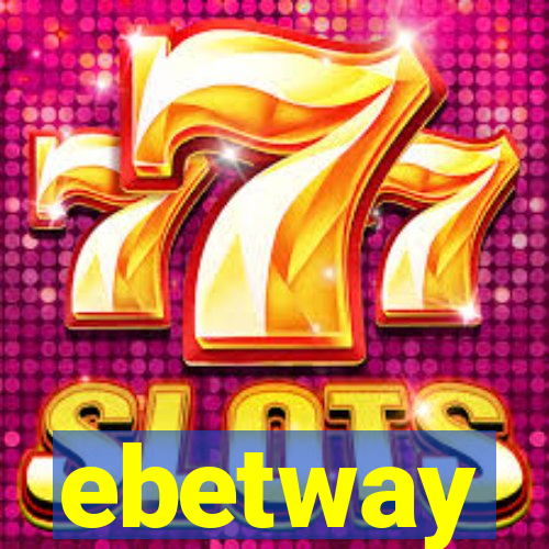 ebetway