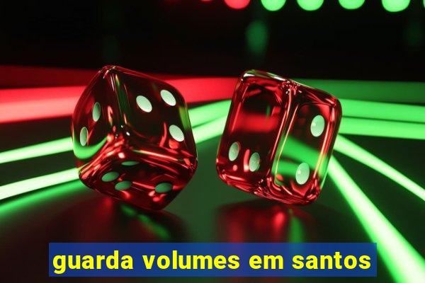 guarda volumes em santos
