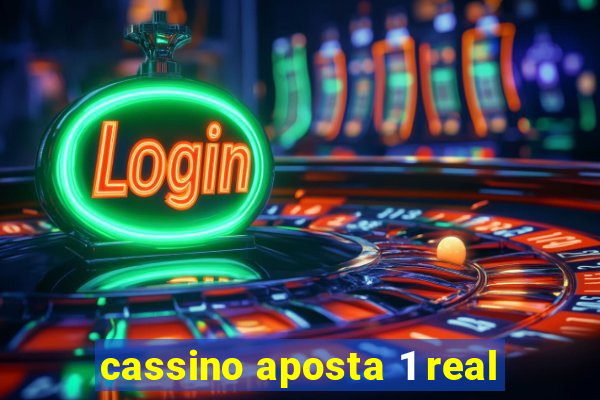 cassino aposta 1 real