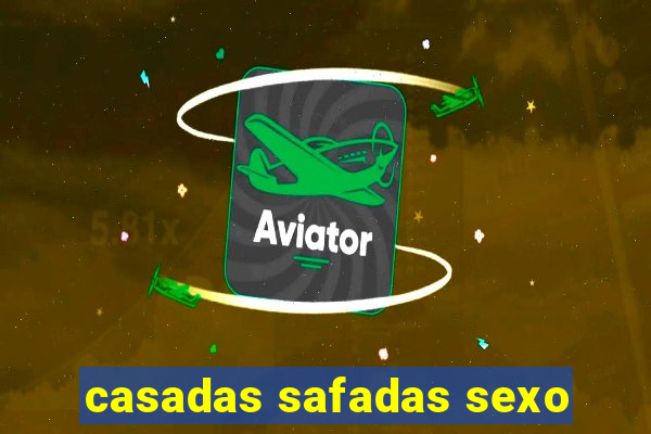 casadas safadas sexo