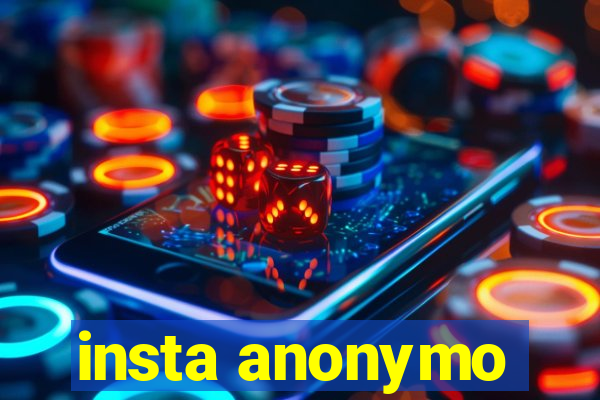 insta anonymo