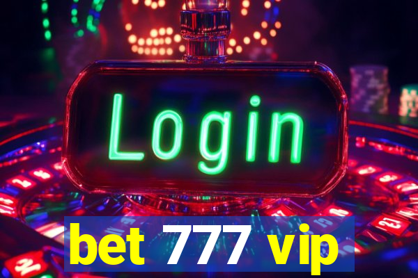 bet 777 vip