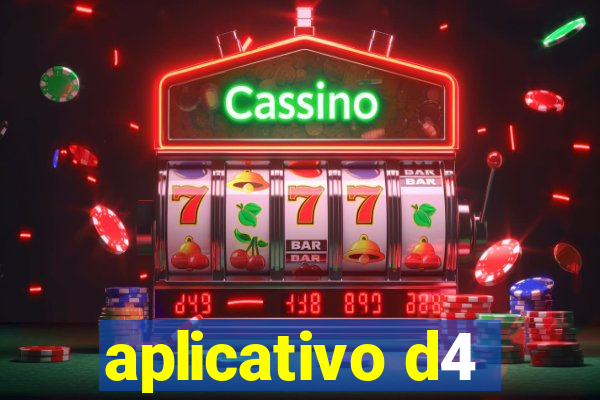 aplicativo d4