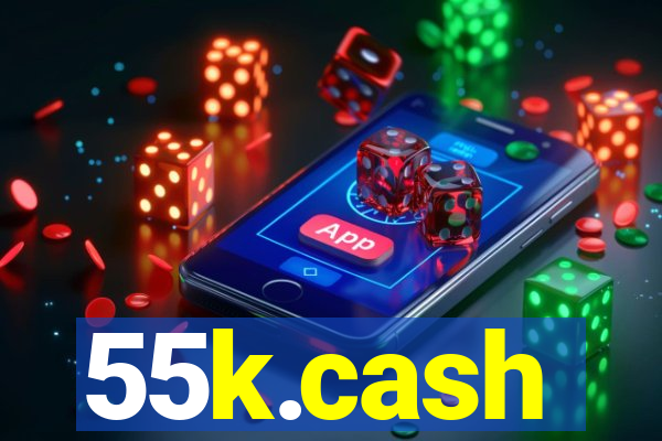 55k.cash