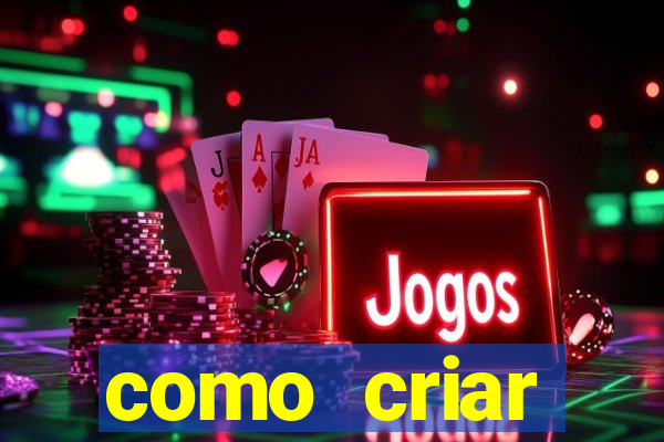 como criar plataforma de jogos de aposta