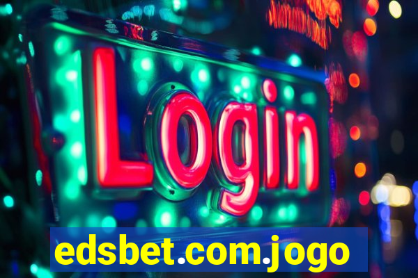 edsbet.com.jogos.app
