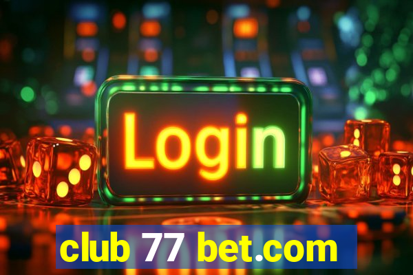 club 77 bet.com