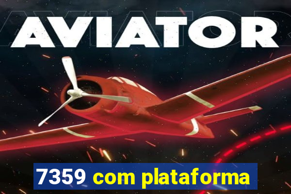 7359 com plataforma