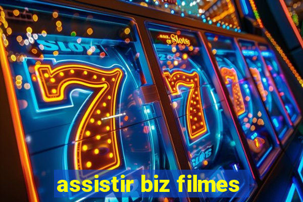 assistir biz filmes