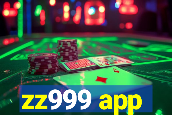 zz999 app