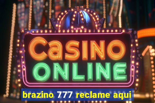 brazino 777 reclame aqui