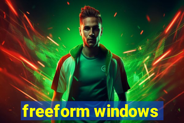 freeform windows