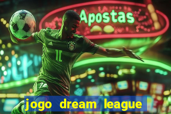 jogo dream league soccer 2016