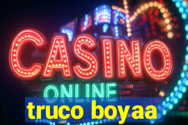 truco boyaa