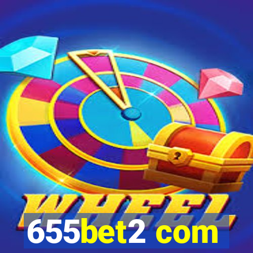 655bet2 com