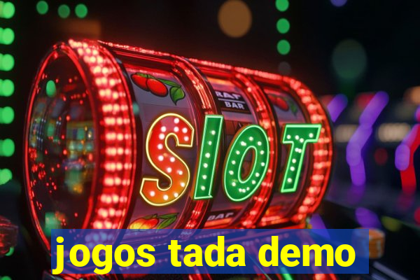 jogos tada demo