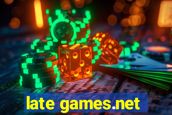 late games.net