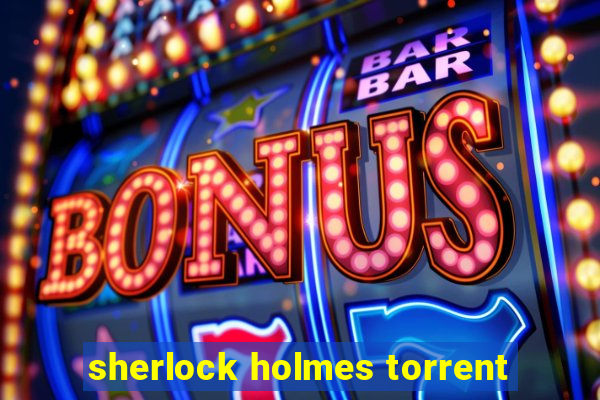 sherlock holmes torrent