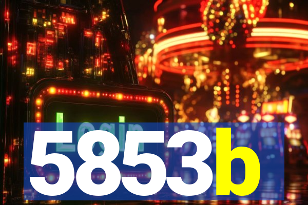 5853b